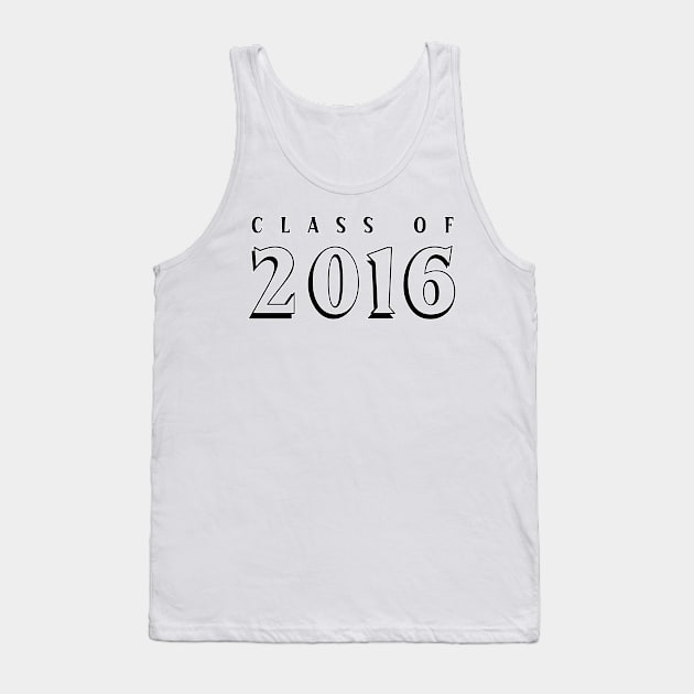 Class of 2016 Tank Top by Designedwithtlc